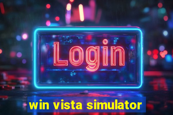 win vista simulator